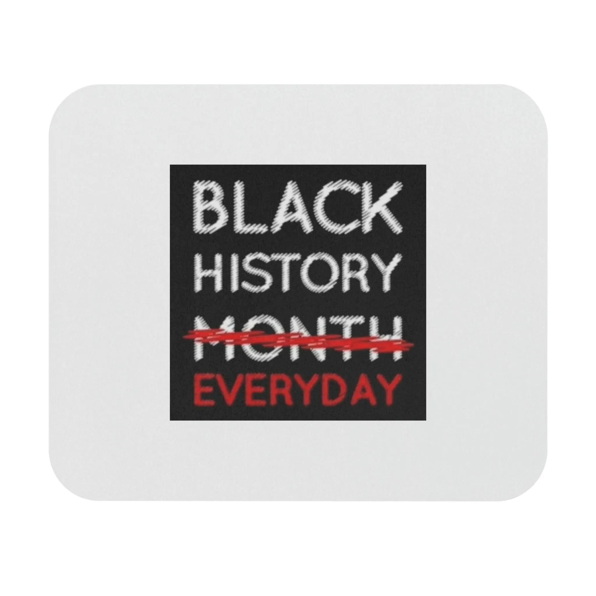 Black History Everyday Mouse Pad (Rectangle)