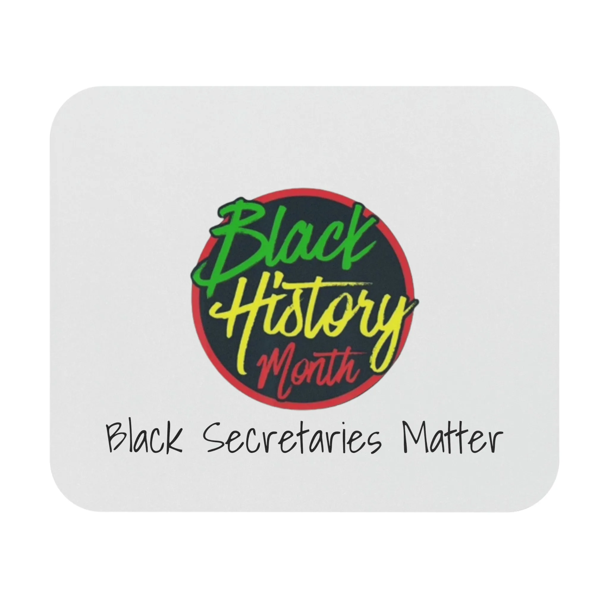 Black Secretaries Matter Mouse Pad (Rectangle)