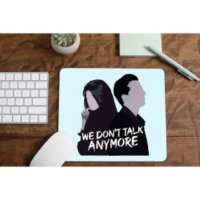 Mousepad - We Don't Talk Anymore