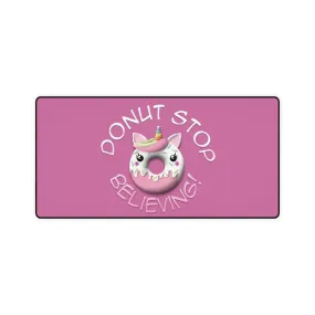 Unicorn Donut - Don't Stop Believing Desk Mats